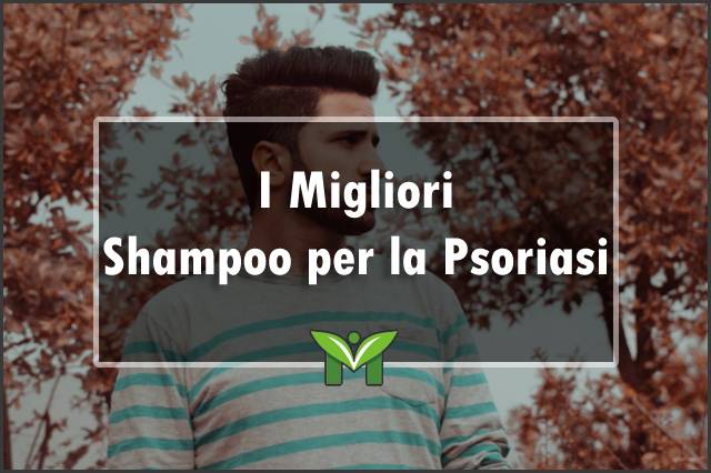 migliori-shampoo-per-la-psoriasi