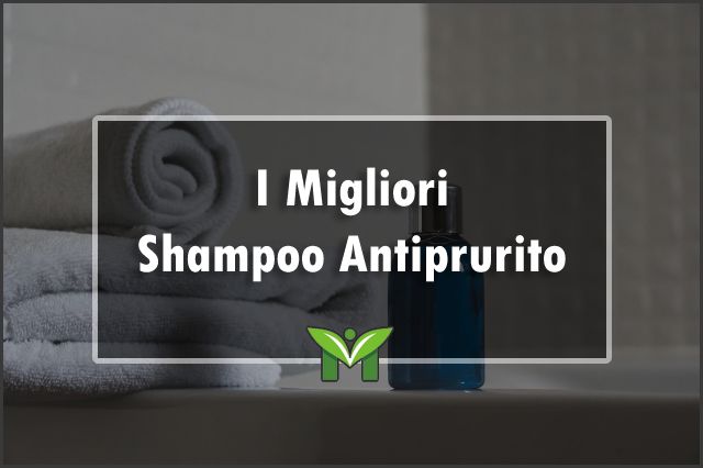 migliori-shampoo-antiprurito