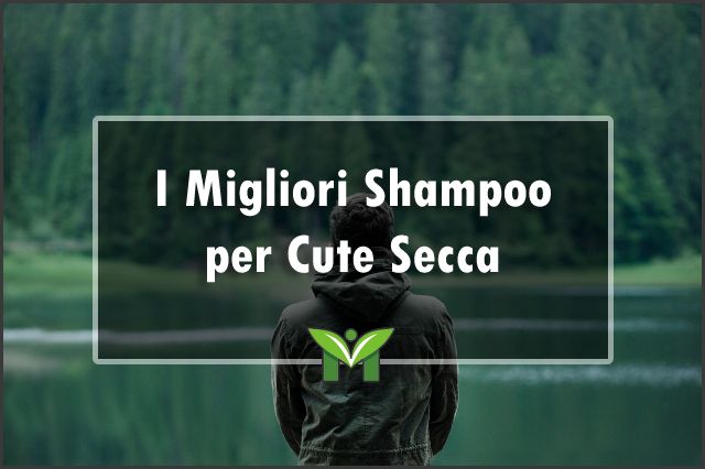 migliori-shampoo-per-cute-secca
