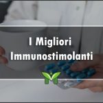 Il Miglior Immunostimolante - Recensioni, Classifica 2022