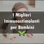 Il Miglior Immunostimolante per Bambini - Classifica 2022